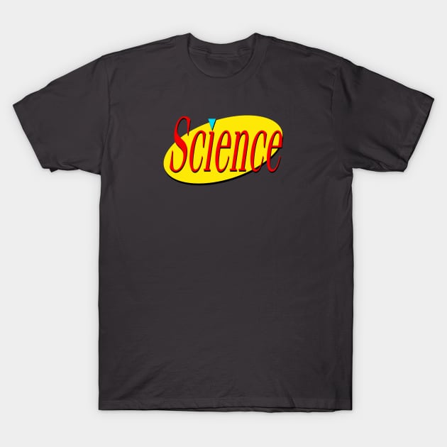 Modern Science... Ya can't stop it! T-Shirt by LvL3DiC